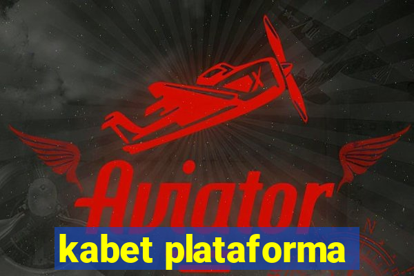 kabet plataforma